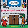 Het kasteel van Muis - Lucy Cousins - 9789025866587