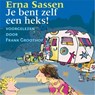 Je bent zelf een heks! - Erna Sassen - 9789025866945
