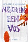 Misschien een vos - Kathi Appelt ; Alison McGhee - 9789025871291