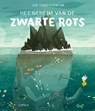Het geheim van de Zwarte Rots - Joe Todd-Stanton - 9789025878191
