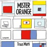 Mister Orange - Truus Matti - 9789025883461