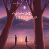 Vanavond bij de rivier, Elin Meijnen -  - 9789025887636