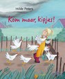 Kom maar, kipjes! - Hilde Peters - 9789025888251