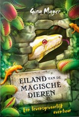 Een levensgevaarlijk avontuur, Gina Mayer -  - 9789025888626