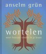 Wortelen - Anselm Grun - 9789025902865