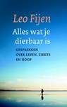Alles wat je dierbaar is - Leo Fijen - 9789025903558
