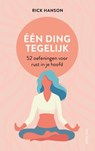 Eén ding tegelijk - Rick Hanson - 9789025908720
