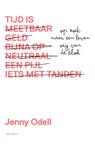 Tijd is - Jenny Odell - 9789025909482