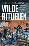Wilde rituelen - Caitlin O'Connel - 9789025909611