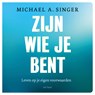 Zijn wie je bent - Michael A. Singer - 9789025911423