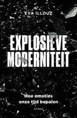 Explosieve moderniteit, Eva Illouz -  - 9789025913380