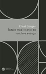 Totale mobilisatie en andere essays - Ernst Jünger - 9789025913793