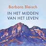 In het midden van het leven - Barbara Bleisch - 9789025913816