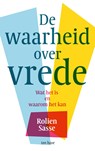 De waarheid over vrede - Rolien Sasse - 9789025914042