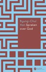 Spreken over God - Byung-Chul Han - 9789025914196