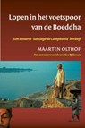 Lopen in het voetspoor van de Boeddha - Maarten Olthof - 9789025959272