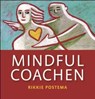 Mindful coachen - Rikkie Postema - 9789025961602