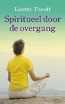 Spiritueel door de overgang - Lisette Thooft - 9789025961688