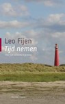 Tijd nemen - Leo Fijen - 9789025971229