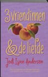 3 vriendinnen en de liefde - ANDERSON, J.L. - 9789026125737