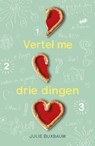 Vertel me drie dingen - Julie Buxbaum - 9789026139628