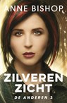 Zilveren zicht - Anne Bishop - 9789026139888
