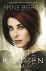 Witte kaarten - Anne Bishop - 9789026143533