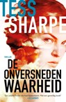 De onversneden waarheid - Tess Sharpe - 9789026146084