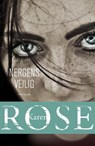 Nergens veilig - Karen Rose - 9789026147760