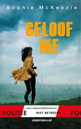 Geloof me, Sophie Mckenzie -  - 9789026149375