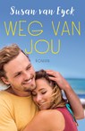 Weg van jou - Susan van Eyck - 9789026149825