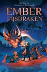 Ember en de ijsdraken - Heather Fawcett - 9789026151200