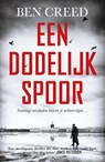 Een dodelijk spoor - Ben Creed - 9789026153785