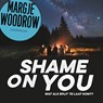 Shame on you - Margje Woodrow - 9789026160219