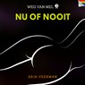 Nu of nooit - Arja Veerman - 9789026161216