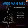Weg van Mel - Arja Veerman - 9789026161865