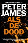 Als de dood - Peter James - 9789026163685