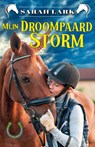 Mijn droompaard Storm - Sarah Lark - 9789026165696