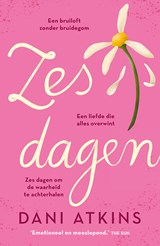 Zes dagen, Dani Atkins -  - 9789026166143