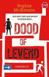 Dood of levend, Sophie McKenzie -  - 9789026169847