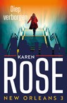 Diep verborgen - Karen Rose - 9789026177002