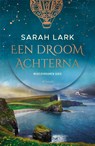 Een droom achterna - Sarah Lark - 9789026178207