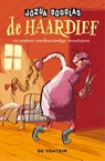 De haardief en andere merkwaardige avonturen - Jozua Douglas ; Geert Gratama - 9789026179631