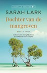 Dochter van de mangroven - Sarah Lark - 9789026180408