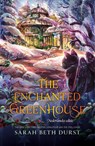 The enchanted greenhouse - Sarah Beth Durst - 9789026181016