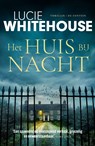 Het huis bij nacht - Lucie Whitehouse - 9789026188695