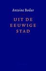 Uit de eeuwige stad - Antoine Bodar - 9789026320989