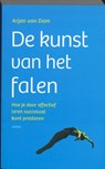 De kunst van het falen - Arjan van Dam - 9789026321832
