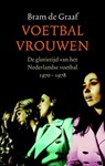 Voetbalvrouwen - Bram de Graaf - 9789026322129