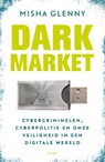 Dark market - Misha Glenny - 9789026325540